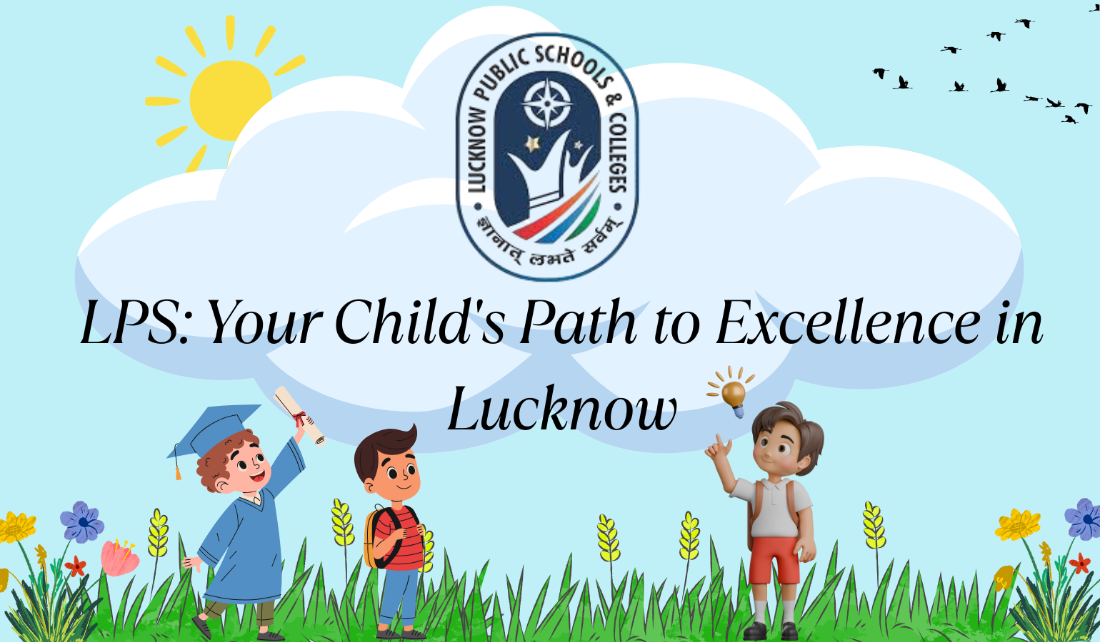 LPS: Your Child's Path to Excellence in Luc…